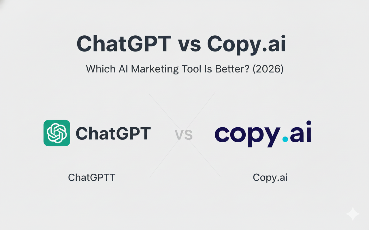 ChatGPT vs Copy.ai comparison showing differences between AI writing tools in 2026